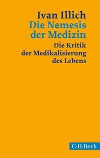 Bild vom Artikel Die Nemesis der Medizin vom Autor Ivan Illich
