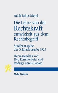 Produktbild: Die Lehre von der Rechtskraft entwickelt aus dem Rechtsbegriff
