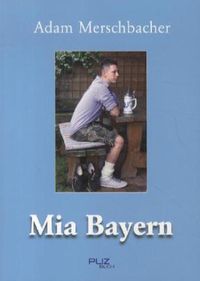 Bild vom Artikel Mia Bayern vom Autor Adam Merschbacher