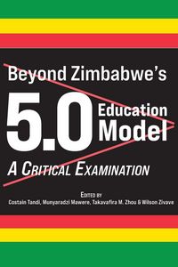 Produktbild: Beyond Zimbabwe's 5.0 Education Model