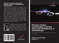 Produktbild: Pomost mi&iquest;dzy technologi&iquest; a opiek&iquest;: Sztuczna inteligencja w stomatologii