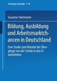 Bild vom Artikel Bildung, Ausbildung und Arbeitsmarktchancen in Deutschland vom Autor Susanne Steinmann