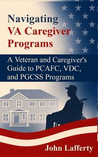 Produktbild: Navigating VA Caregiver Programs