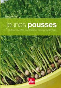 Produktbild: Jeunes pousses : cultiver, r&eacute;colter, consommer ces superaliments