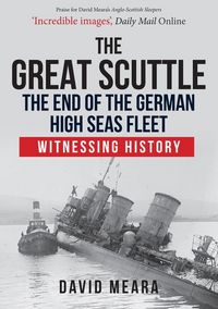 Produktbild: The Great Scuttle: The End of the German High Seas Fleet