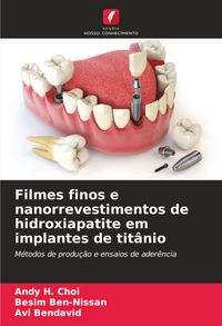 Produktbild: Filmes finos e nanorrevestimentos de hidroxiapatite em implantes de tit&acirc;nio