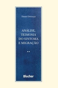 Produktbild: An&aacute;lise, teimosia do sintoma e migra&ccedil;&atilde;o