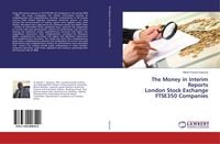 Produktbild: The Money in Interim Reports London Stock Exchange FTSE350 Companies