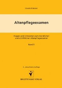 Produktbild: Altenpflegeexamen Fragen und Antworten zum m&uuml;ndlichen und schriftlichen Altenpflegeexamen
