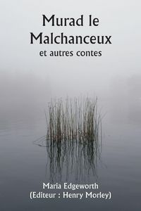 Produktbild: Murad le Malchanceux et autres contes