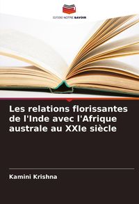 Produktbild: Les relations florissantes de l'Inde avec l'Afrique australe au XXIe si&egrave;cle