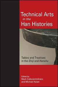 Produktbild: Technical Arts in the Han Histories