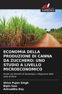 Produktbild: Economia Della Produzione Di Canna Da Zucchero: Uno Studio a Livello Microeconomico