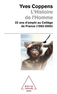 Produktbild: L'histoire de l'homme : 22 ans d'amphi au Coll&egrave;ge de France (1983-2005