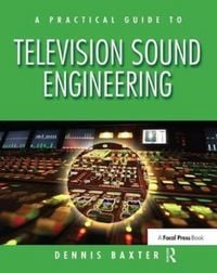 Produktbild: A Practical Guide to Television Sound Engineering