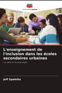 Produktbild: L'enseignement de l'inclusion dans les &eacute;coles secondaires urbaines