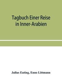 Produktbild: Tagbuch einer reise in Inner-Arabien