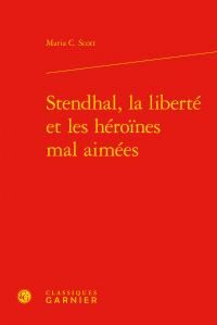 Produktbild: Stendhal, la Liberte et les Heroines Mal Aimees
