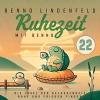 Produktbild: Die Insel der Gelassenheit - Ruhe und Frieden finden