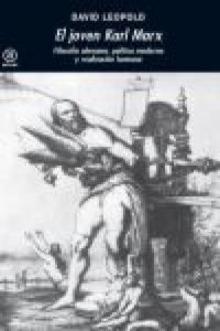 Produktbild: El joven Karl Marx : filosof&iacute;a alemana, pol&iacute;tica moderna y realizaci&oacute;n humana