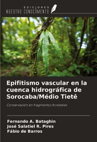 Produktbild: Epifitismo vascular en la cuenca hidrogr&aacute;fica de Sorocaba/M&eacute;dio Tiet&ecirc;