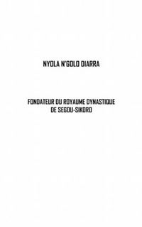 Produktbild: Nyola n'golo diarra fondateur du royaume dynastique de segou