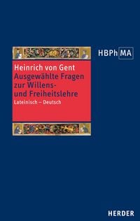 Produktbild: Quaestiones quodlibetales. Ausgew&auml;hlte Fragen zur Willens- und Freiheitslehre