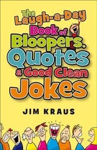 Produktbild: Laugh-a-Day Book of Bloopers, Quotes & Good Clean Jokes