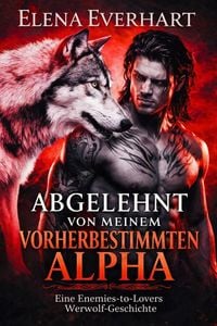 Produktbild: Abgelehnt von meinem vorherbestimmten Alpha