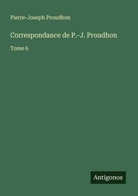 Produktbild: Correspondance de P.-J. Proudhon