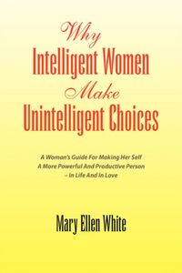 Produktbild: Why Intelligent Women Make Unintelligent Choices
