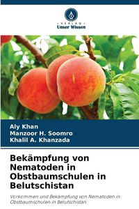 Produktbild: Bek&auml;mpfung von Nematoden in Obstbaumschulen in Belutschistan