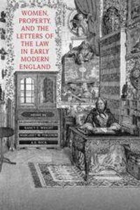 Produktbild: Women, Property, and the Letters of the Law in Early Modern