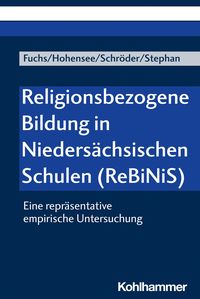 Bild vom Artikel Religionsbezogene Bildung in Niedersächsischen Schulen (ReBiNiS) vom Autor Monika E. Fuchs