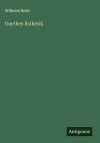 Produktbild: Goethes &Auml;sthetik