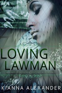 Produktbild: Loving the Lawman (The Roses of Ridgeway, #3)