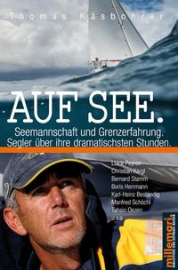 Bild vom Artikel Auf See. Seemannschaft und Grenzerfahrung. vom Autor Thomas Käsbohrer