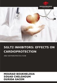 Produktbild: Sglt2 Inhibitors: Effects On Cardioprotection