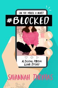 Bild vom Artikel #Blocked (A Social Media Love Story, #1) vom Autor Savannah Thomas
