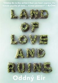 Bild vom Artikel Land of Love and Ruins vom Autor Oddny Eir
