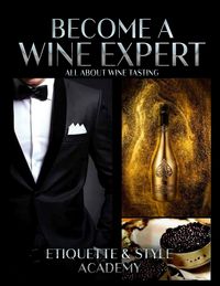 Produktbild: Become a Wine Expert; All about Wine Testing