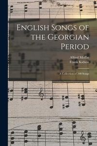 Produktbild: English Songs of the Georgian Period: a Collection of 200 Songs