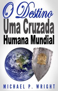 Produktbild: O Destino: Uma Cruzada Humana Mundial