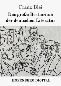 Produktbild: Das gro&szlig;e Bestiarium der deutschen Literatur