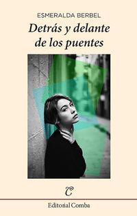 Produktbild: Detr&aacute;s y delante de los puentes