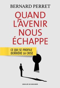 Produktbild: Quand l'avenir nous &eacute;chappe