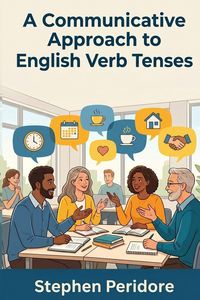 Produktbild: A Communicative Approach to English Verb Tenses
