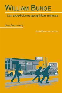 Produktbild: William Bunge : las expediciones geogr&aacute;ficas urbanas