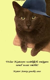 Produktbild: Was Katzen wirklich m&ouml;gen und was nicht