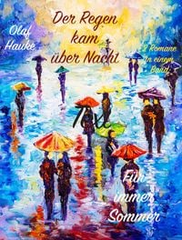 Produktbild: Der Regen kam &uuml;ber Nacht - F&uuml;r immer Sommer